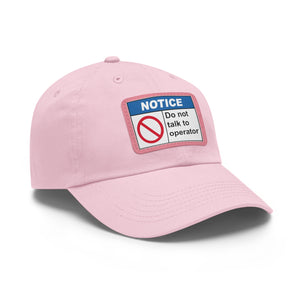 Pink Do Not Talk To Operator Dad Hat Patch (Rectangle)